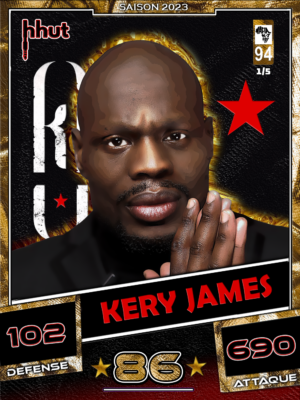 KERY JAMES LEGENDAIRE